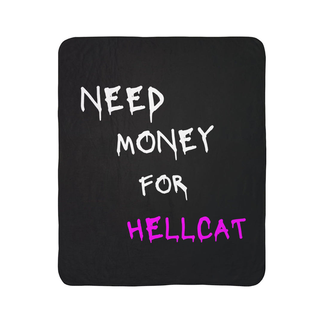 Need Money For Hellcat Fleece Sherpa Blanket (Pink)